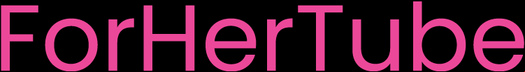 ForHerTube.com